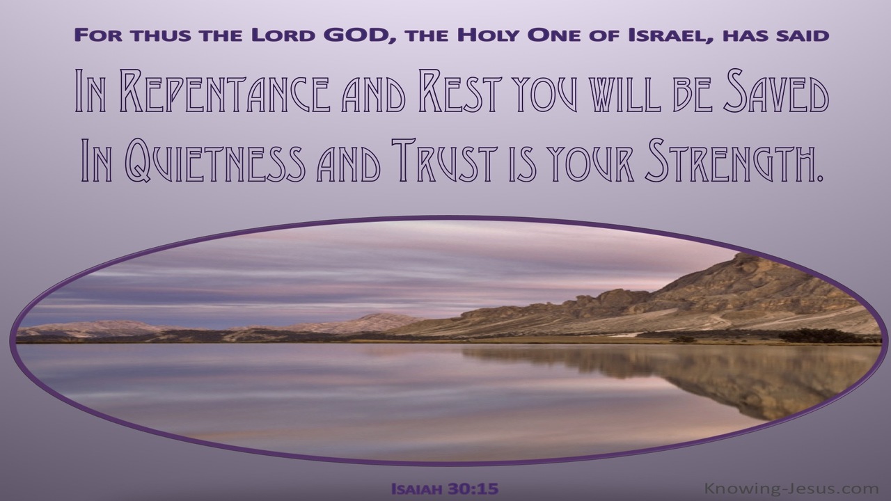 Isaiah 30:14 In Quietness And Trust Is Your Strength (purple)